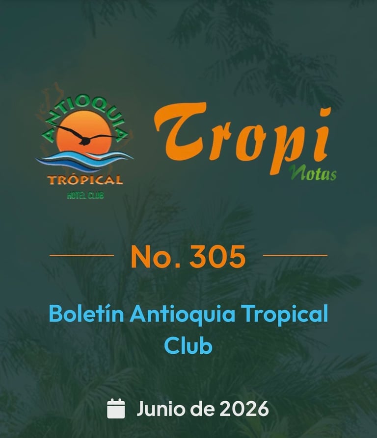 Newsletter cover for Tropi lotus magazine No. 305, Boletin Antioquia Tropical Club, June 2026, featuring tropical logos and palm tree background