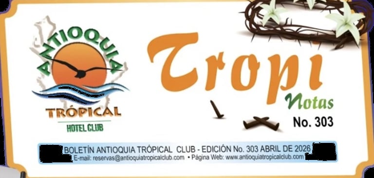Newsletter header for Antioquia Tropical Rifle Club showing logo, Tropi Notas No. 303 title, and publication details for April 2025